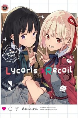 Lycoris Recoil: Recovery Days, Vol. 1 (light novel) by ABC ABC Animation