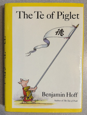 THE TE OF PIGLET~BENJAMIN HOFF~HARDBACK~1992 TAOISM 1st Edition