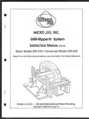 Micro Jig GRR-Ripper Instruction Manual Models 100 & 200 