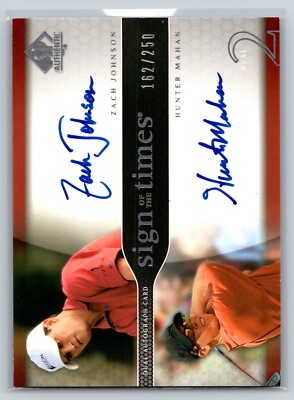 2004 SP Authentic Sign of the Times #ZJ/HM Zach Johnson Hunter Mahan Auto /250