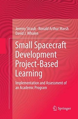 Small Spacecraft Development Project-Based Learning: Im -  NEW Ronald Arthur M 2