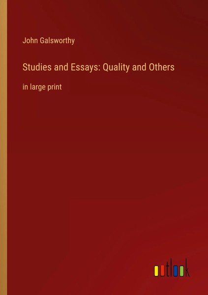 Studies And Essays: Quality And Others In Large Print John Galsworthy Buch 2022-image