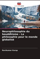 Ravikumar Kurup | Neurophilosophie Du Bouddhisme - La Philosophie Pour Le...