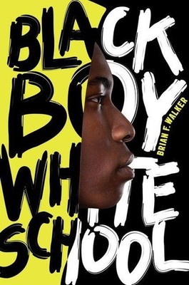 Black Boy White School | Brian F Walker | englisch