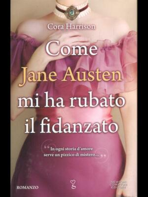 WIE JANE AUSTEN MIR DEN FREUND GESTOHLEN HAT FREMDE ERZÄHLUNG CORA HARRISON