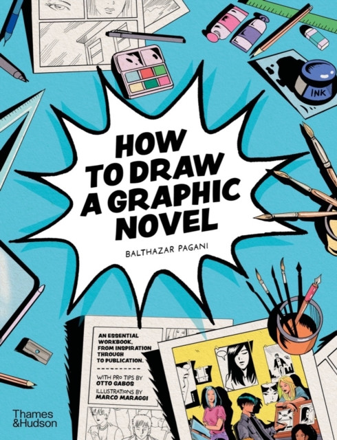 How to Draw a Graphic Novel by Balthazar Pagani (Paperback Book)
