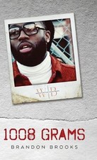 1008 Grams by Brandon Brooks Hardcover Book
