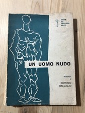 Libro Un Uomo Nudo Corrado Dalmazzo Edizioni Del Cavalluccio Milano Vintage