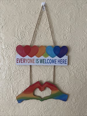  Everyone is Welcome Here   Rainbow Hanging Sign.