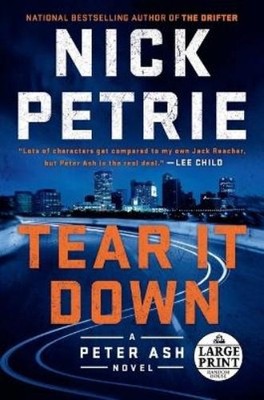 Nick Petrie Tear it Down (Taschenbuch) Peter Ash Novel