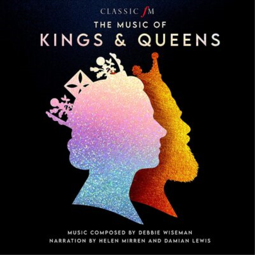 Debbie Wiseman The Music of Kings & Queens (CD) Album