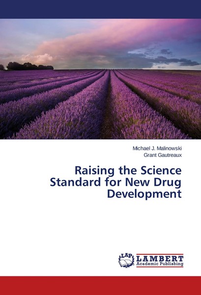 Michael J. Malinowski (U. A.) | Raising The Science Standard For New Drug...-image