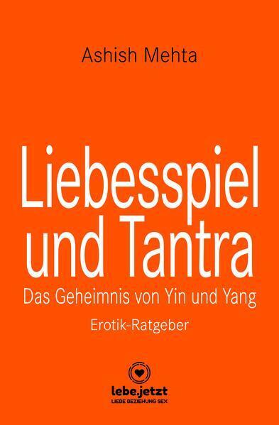 Thumbnail - Liebesspiel Und Tantra | Erotischer Ratgeber | Ashish Mehta | 2020 |