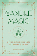 Image of Candle Magic: an Enchanting Spell Book of Candles and Rituals the New
