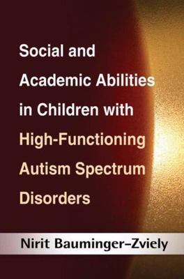 Social and Academic Abilities in Children with High-Functioning Autism Spectru..