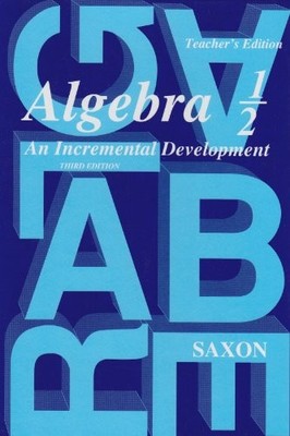 SAXON ALGEBRA 1/2, 3RD EDITION: TEACHER EDITION 2004 By Saxon Publishers *VG+*