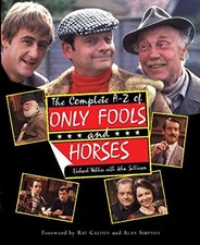 The Complete A-Z of Only Fools and Horses,Richard Webber, John S