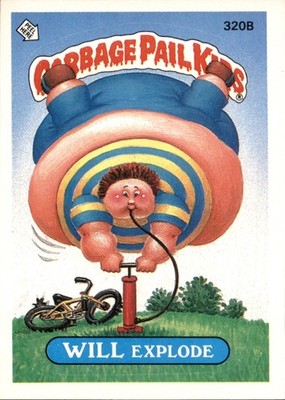 1987 Topps Garbage Pail Kids Card - WILL Explode #320B