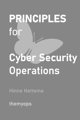 Hinne Hettema Principles for Cyber Security Operations (Taschenbuch)
