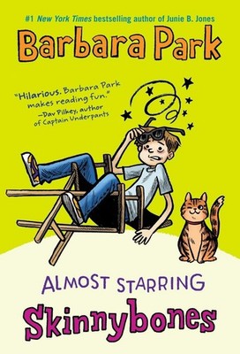 Almost Starring Skinnybones (Skinnybones Series) - paperback Park, Barbara