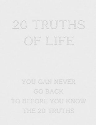 KIM - 20 TRUTHS OF LIFE  YOU CAN NAVER GO BACK TO BEFORE YOU KNOW THE  - X555z
