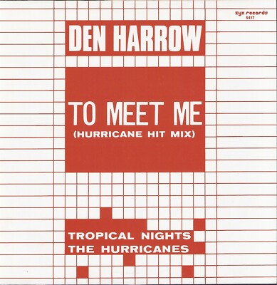 Den Harrow/The Hurricanes  - To Meet Me (Hurricane Hit Mix)/Tropical Nights 12''