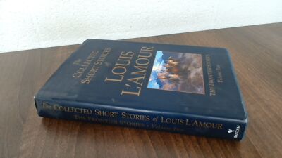 			Die gesammelten Kurzgeschichten von Louis LAmour, Band 2: Frontier S		