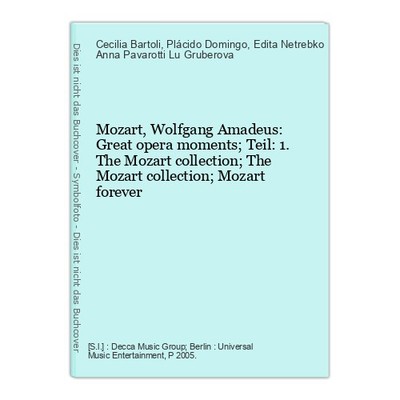 Mozart, Wolfgang Amadeus: Great opera moments; Teil: 1. The Mozart collection; T