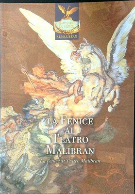 LA PHÖNICE AL THEATRO MALIBRAN AA.VV. TEATRO LA PHÖNICE 0 \ BROSCHUR