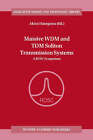 Massive WDM and TDM Soliton Transmission Systems: A ROSC Symposium by Kluwer Academic Publishers (Paperback, 2001)