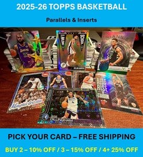 2025-26 Topps Basketball - Parallels & Inserts - PICK YOUR CARD - FREE SHIPPING