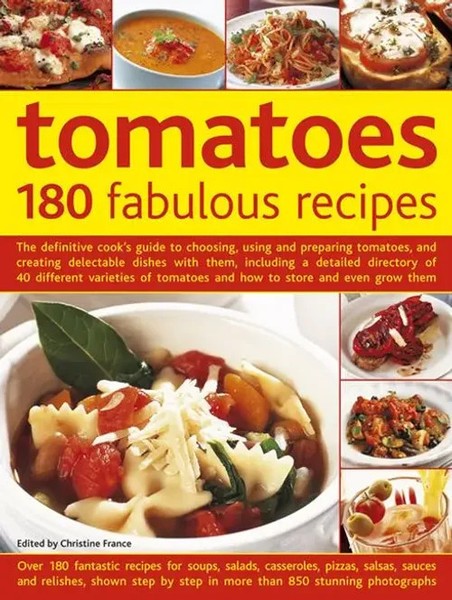 Christine France | Tomatoes: 180 Fabulous Recipes: The Definitive Cook's...-image