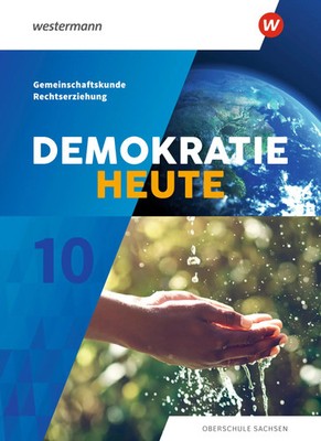 Demokratie heute 10. Schulbuch. Für Sachsen | Ausgabe 2019 | Florian Barth