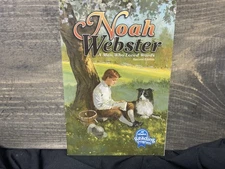 Noah Webster: A Man Who Loved Words second ed