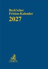 Beckscher Fristen-Kalender 2027: Rechtsstand:...