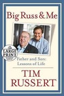 Big Russ and Me: Father and Son: Lessons of Life by Tim Russert (Paperback / softback, 2010)