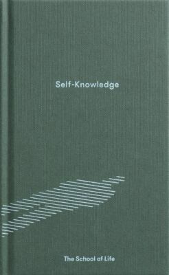 Self-Knowledge [Essay Books] - The School of Life - hardcover