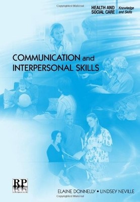 Communication and Interpersonal Skills (Health and Social Care: 