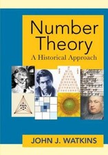 Number Theory: A Historical Approach - Hardcover By Watkins, John J. - GOOD