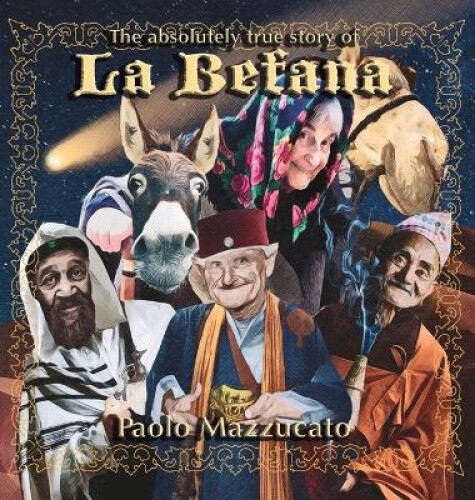 Thumbnail - The Absolutely True Story Of La Befana By Mazzucato, Paolo