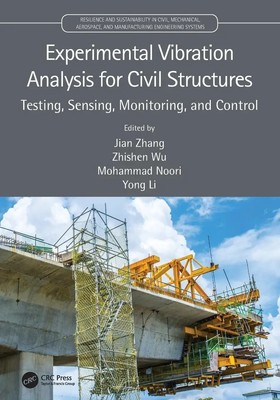 Experimental Vibration Analysis for Civil Structures Jian Zhang (u. a.) Buch