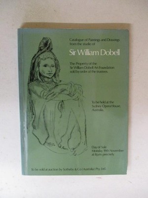 Sothebys: CATALOGUE OF PAINTINGS AND DRAWINGS FROM THE STUDIO OF SIR WILLIAM DOB