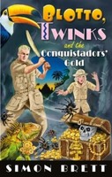 Blotto, Twinks And The Conquistadors' Gold Simon Brett
