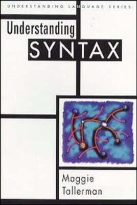 Understanding Syntax by Maggie Tallerman: Used