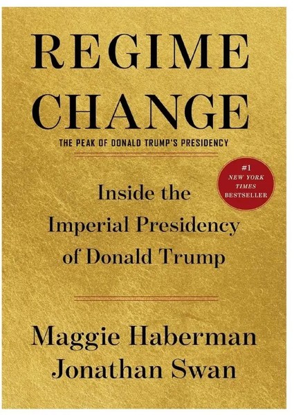 Maggie Haberman | A Regime Of Change The Peak Of Donald Trump's Presidency | DE-image