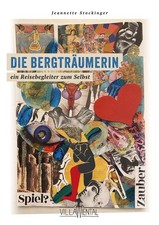 Die Bergträumerin - ein Reisebegleiter zum Selbst. ~ Jeannet ... 9783950477139