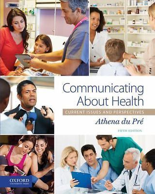 Communicating About Health: Current Issues and Perspectives by du Pré, Athena