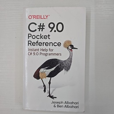 C# 9. 0 Pocket Reference by Joseph & Ben Albahari (2021, Paperback)