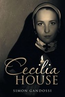 Simon Gandossi | Cecilia House | Taschenbuch | Englisch (2019) | Xlibris AU