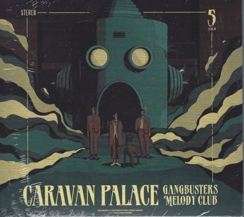 Caravan Palace - Gangbusters Melody Club - Digipack - CD - Neu / OVP-image
